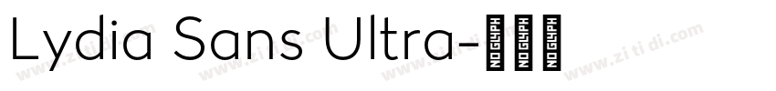 Lydia Sans Ultra字体转换 Lydia Sans Ultra字体转换